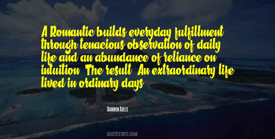 Quotes About An Extraordinary Life #1615332