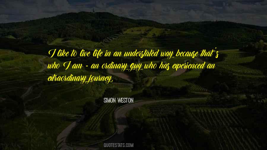 Quotes About An Extraordinary Life #1621250
