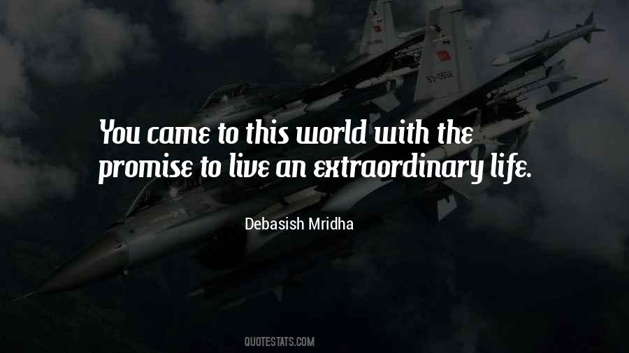 Quotes About An Extraordinary Life #1633043