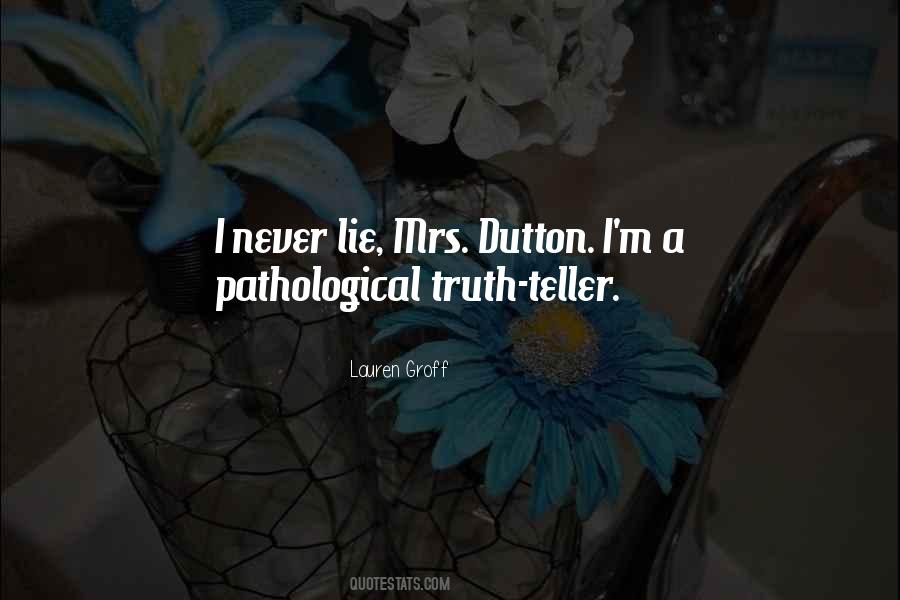 Never Lie Sayings #928570