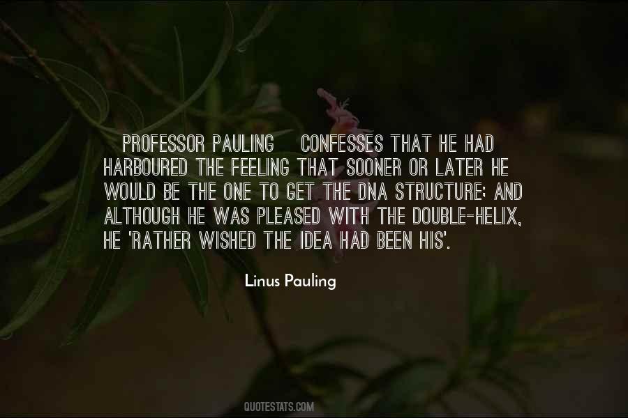 Linus Pauling Sayings #264659