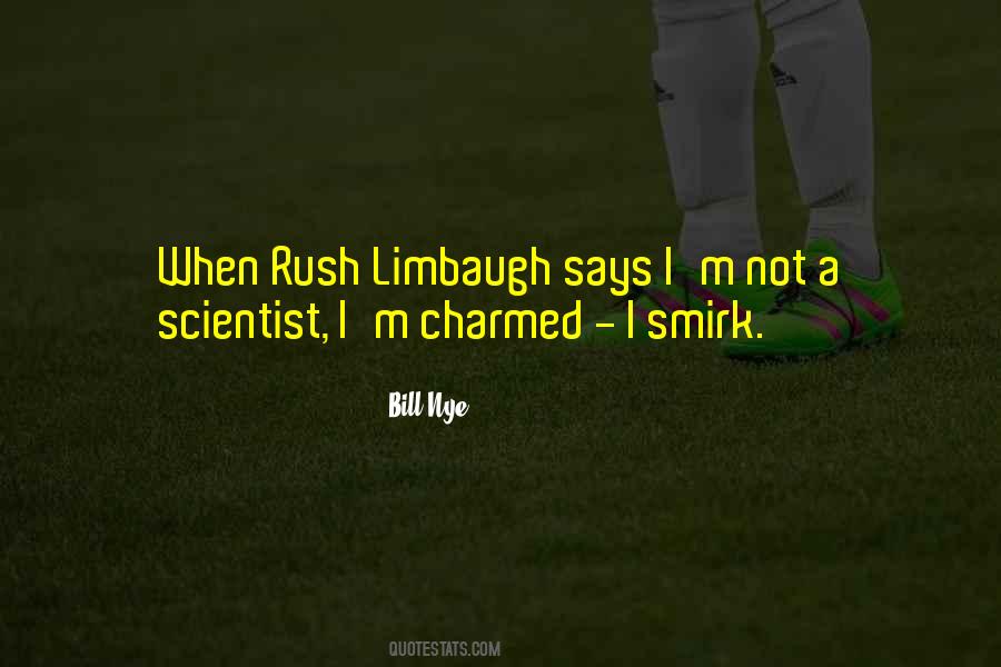 Rush Limbaugh Sayings #560614