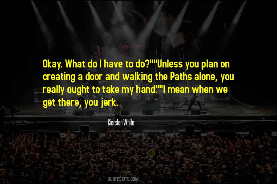 Quotes About Take My Hand #816185