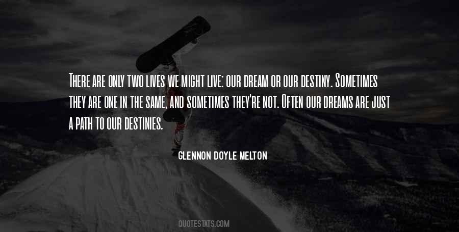 Live The Dream Sayings #122158