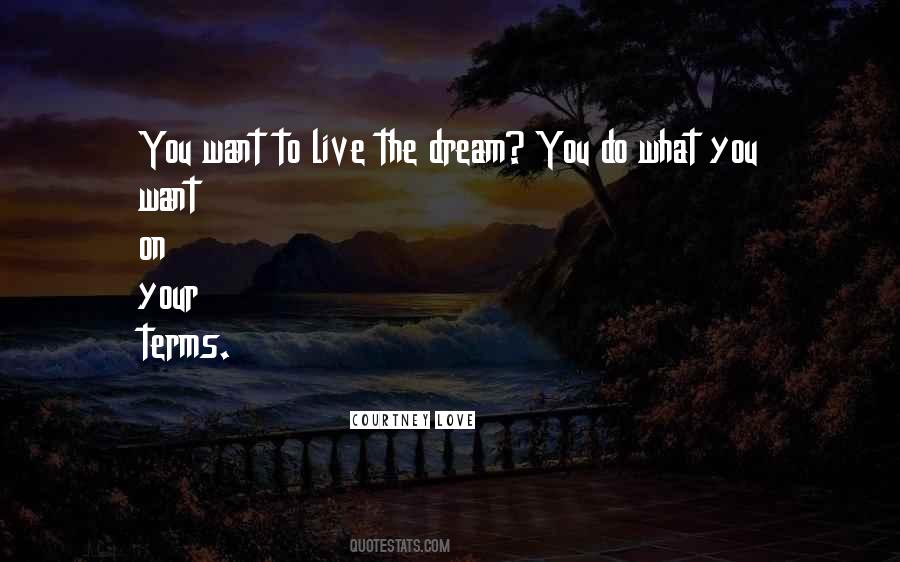 Live The Dream Sayings #1272944