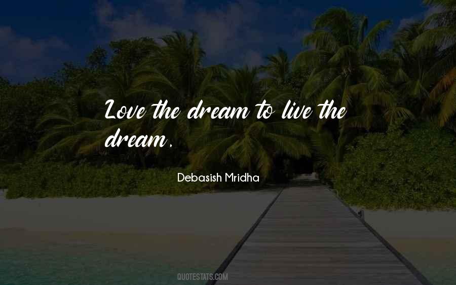 Live The Dream Sayings #521330