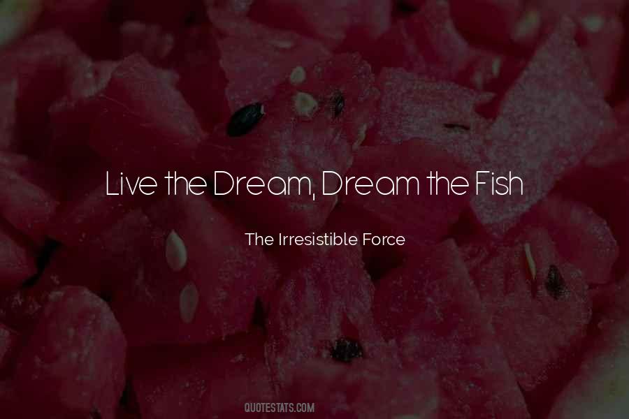 Live The Dream Sayings #808016