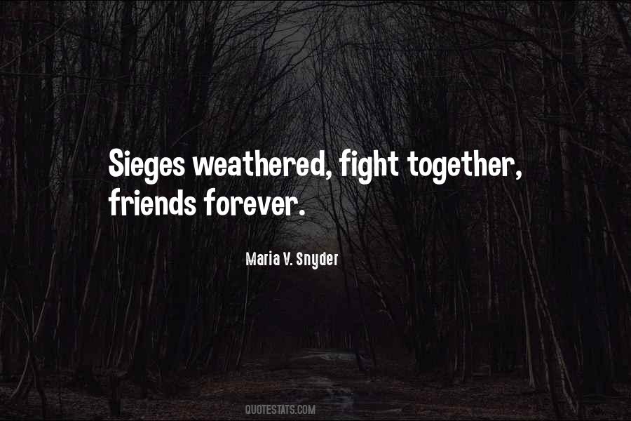 Quotes About Sieges #562655