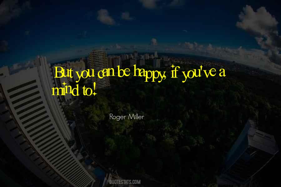 Roger Miller Sayings #299914