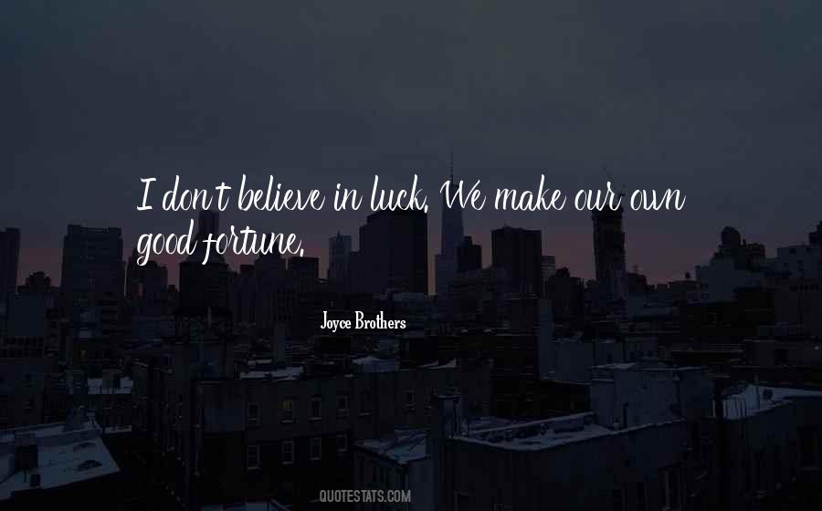 Quotes About Luck And Good Fortune #1119223
