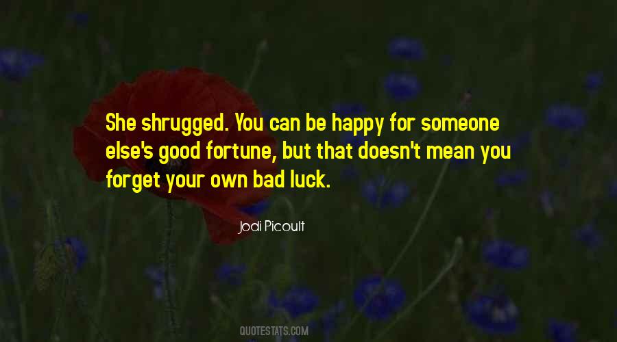 Quotes About Luck And Good Fortune #133734