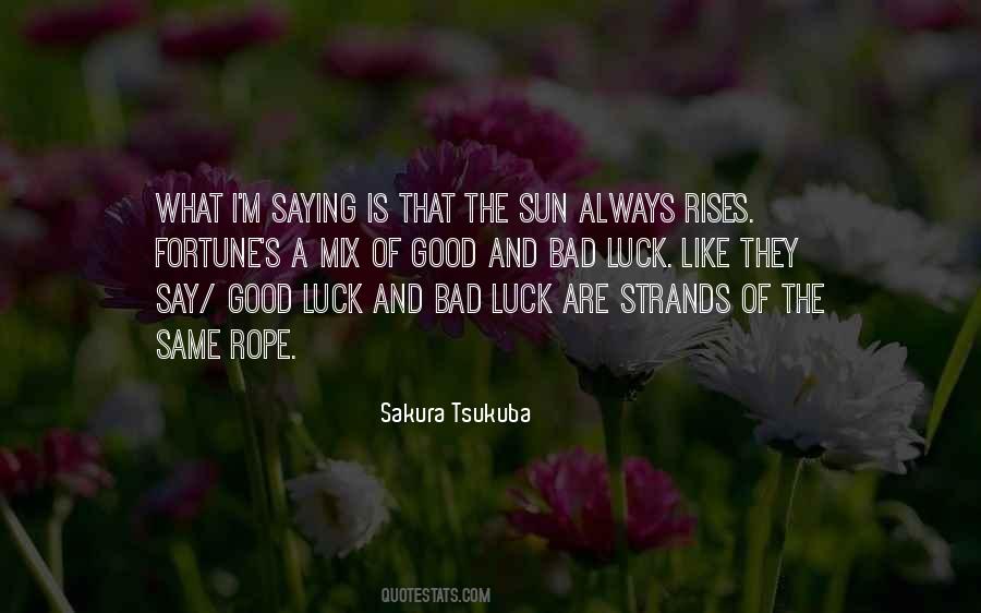 Quotes About Luck And Good Fortune #1832393