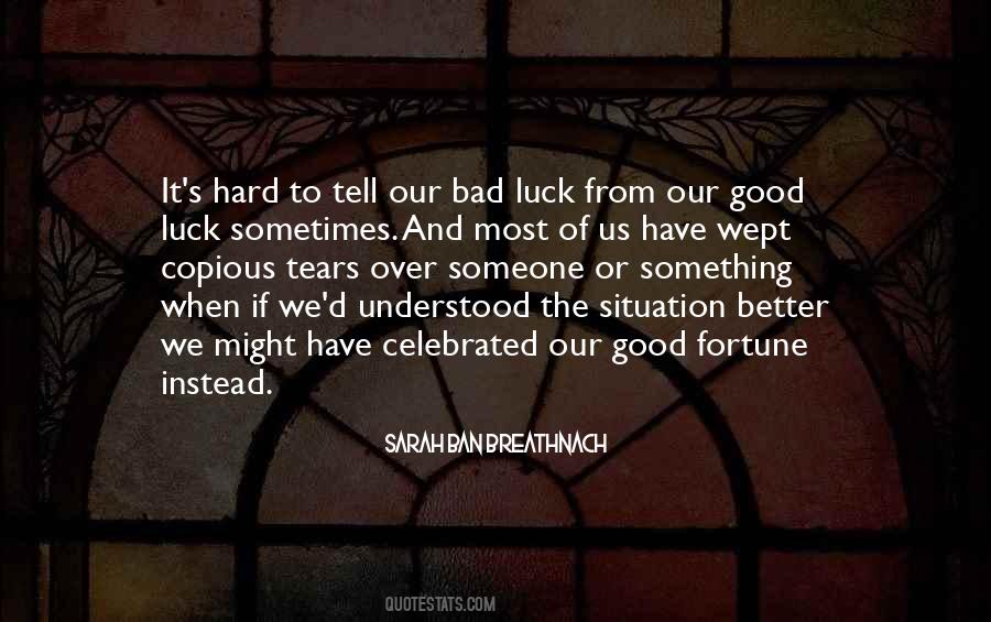 Quotes About Luck And Good Fortune #341751