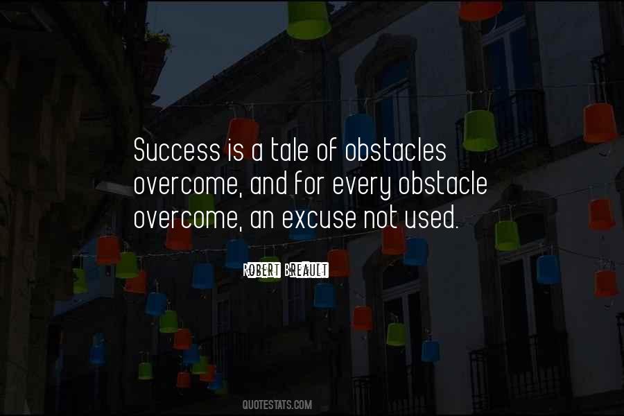 Every Obstacle Sayings #1609837