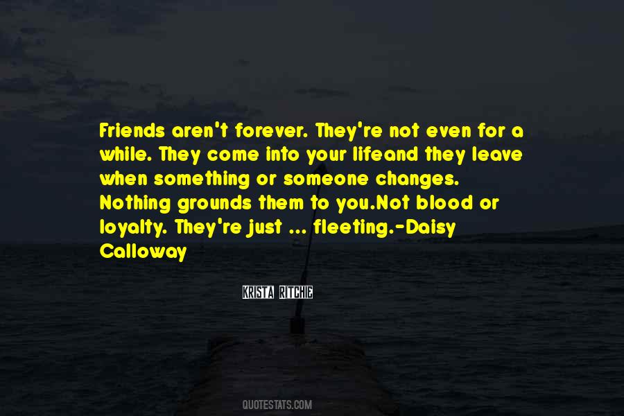 Friends Loyalty Sayings #1843079