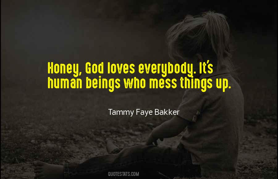 God Loves Sayings #133156 God Loves Sayings #133156