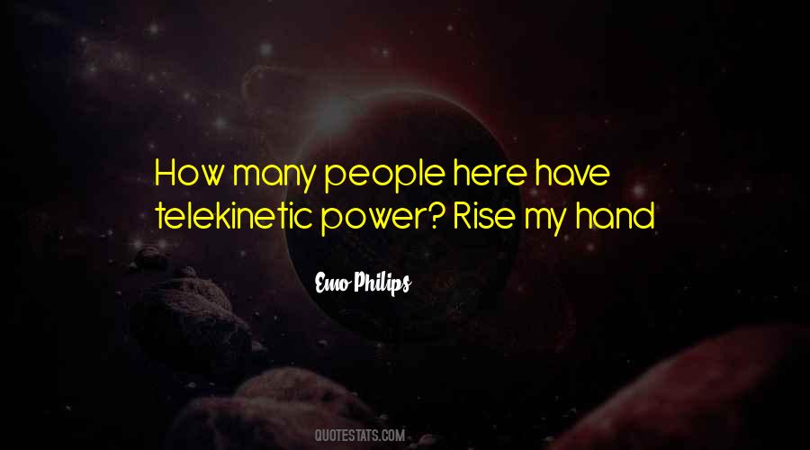 Quotes About Psychic Powers #766770