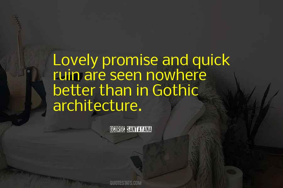 Quotes About Gothic Architecture #1193985