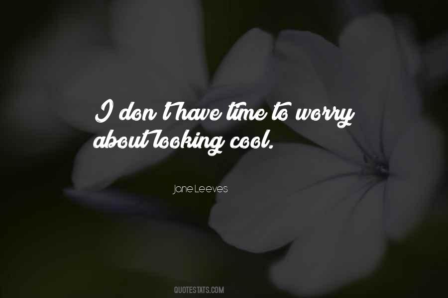 Looking Cool Sayings #766704