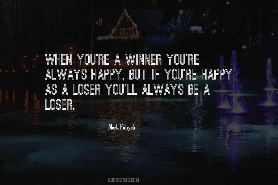 Winner Loser Sayings #1100126