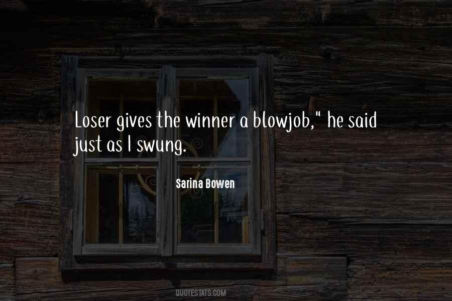 Winner Loser Sayings #1122266