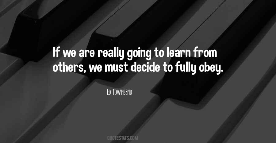 Quotes About Learn From Others #109653