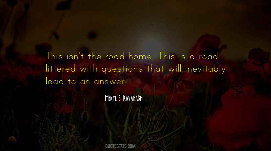 Quotes About The Road Home #1177893