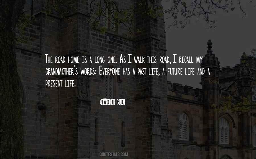 Quotes About The Road Home #1760322
