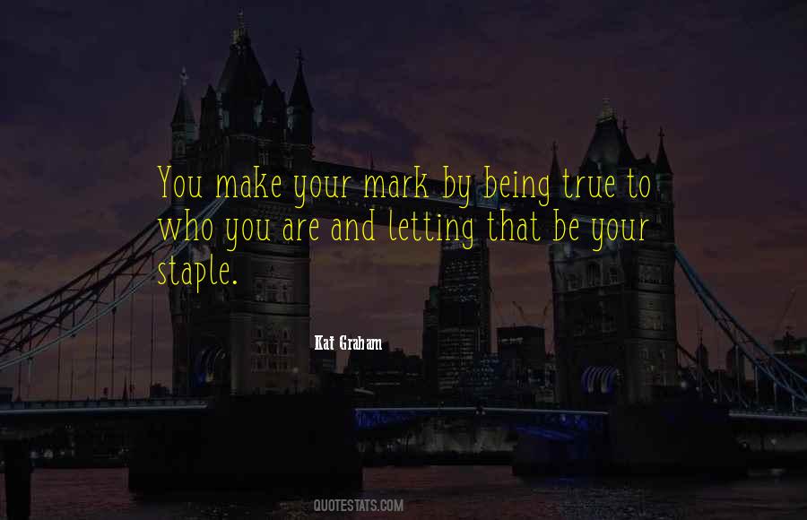 Make Your Mark Sayings #134813