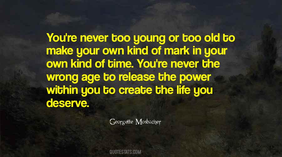 Make Your Mark Sayings #335377