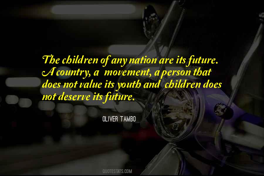 Quotes About The Future Of Our Youth #561937
