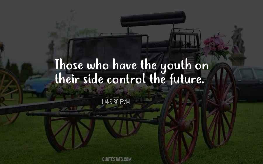 Quotes About The Future Of Our Youth #761598