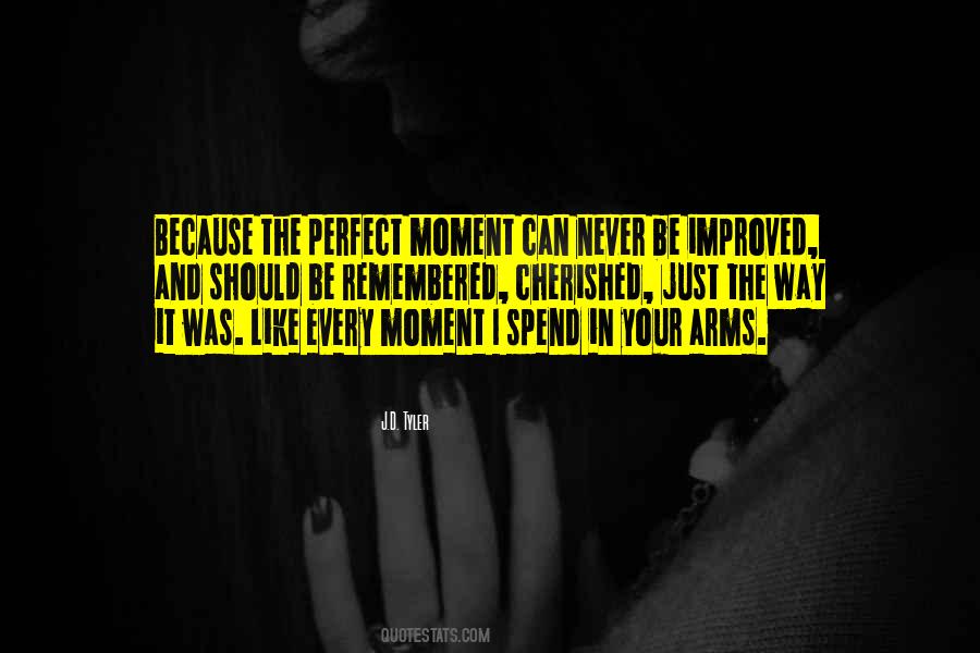 Perfect Moment Sayings #1677120