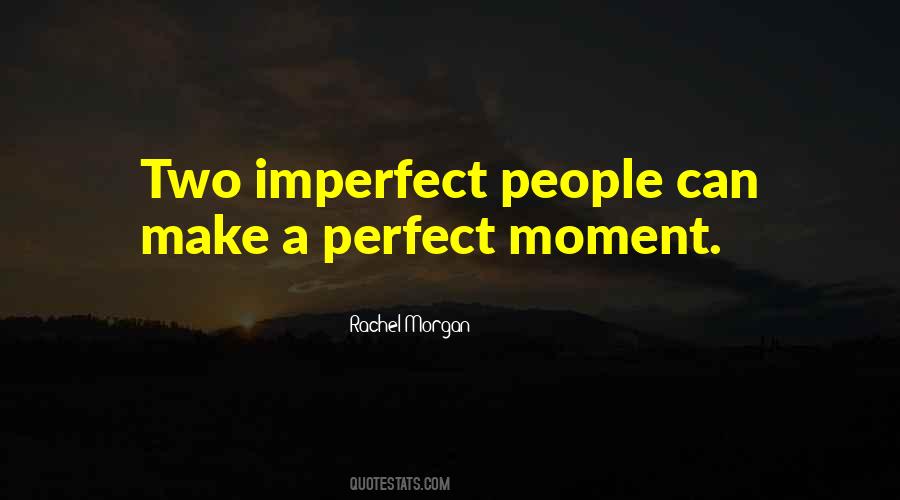 Perfect Moment Sayings #832068