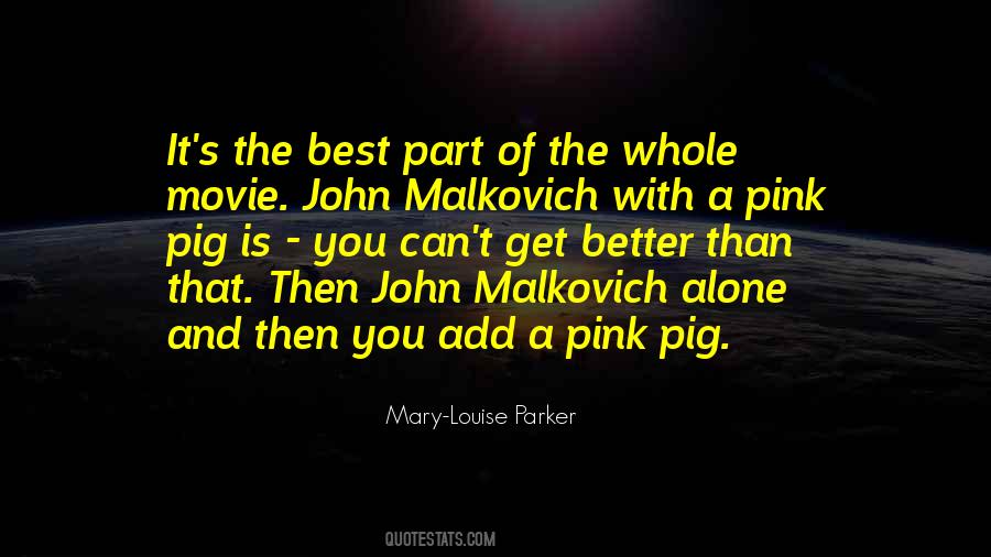 John Malkovich Sayings #350778