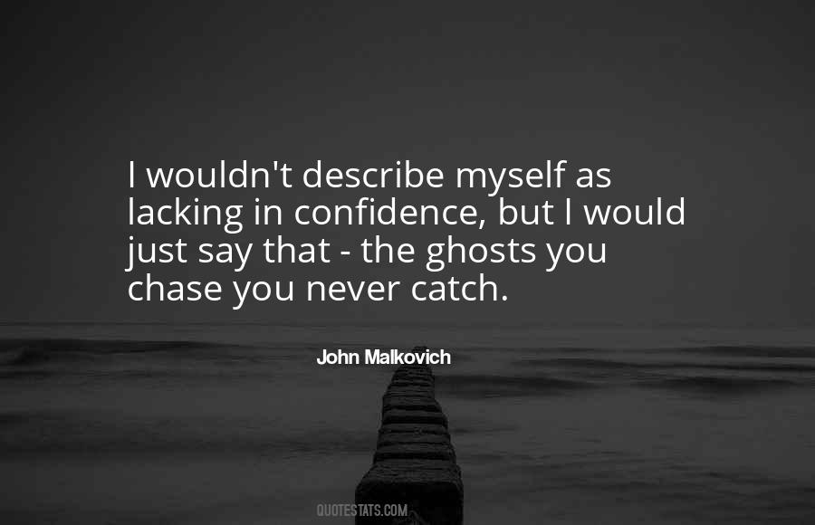 John Malkovich Sayings #399677