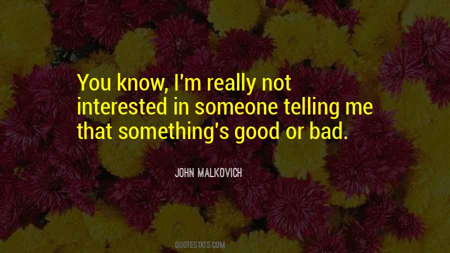 John Malkovich Sayings #5772