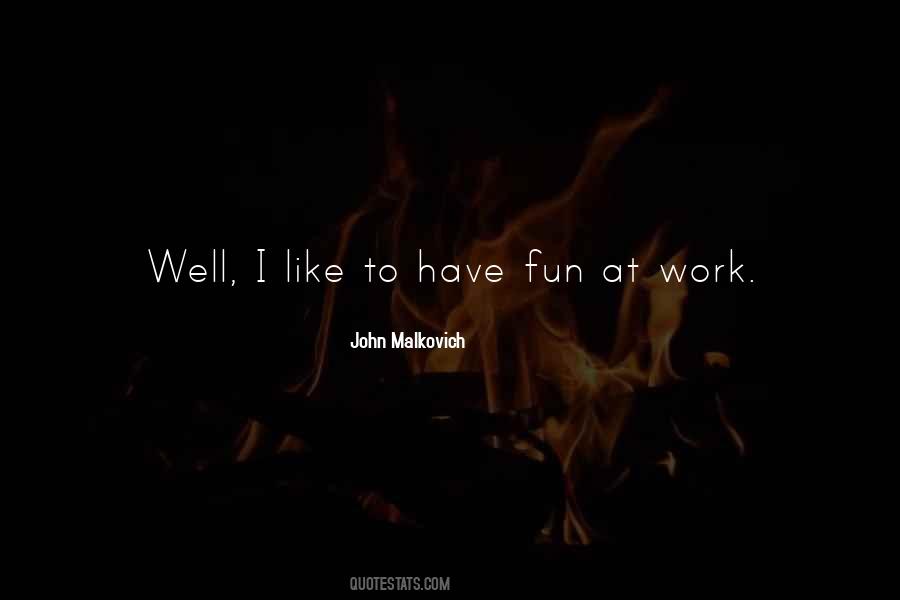 John Malkovich Sayings #806699