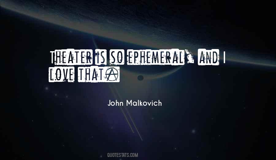 John Malkovich Sayings #854427