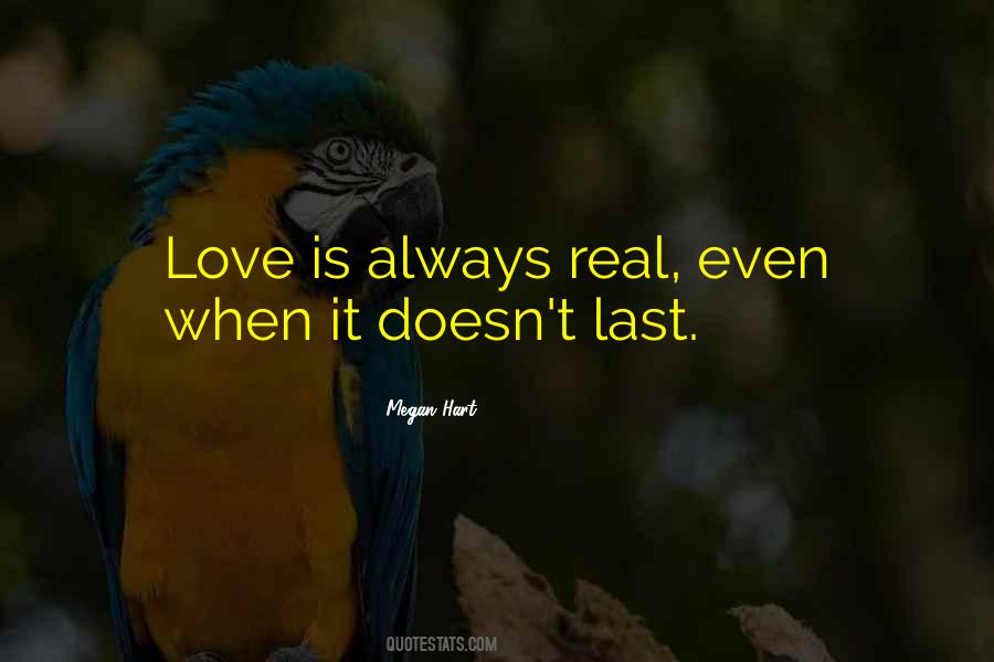 Quotes About When Love Is Real #1345852