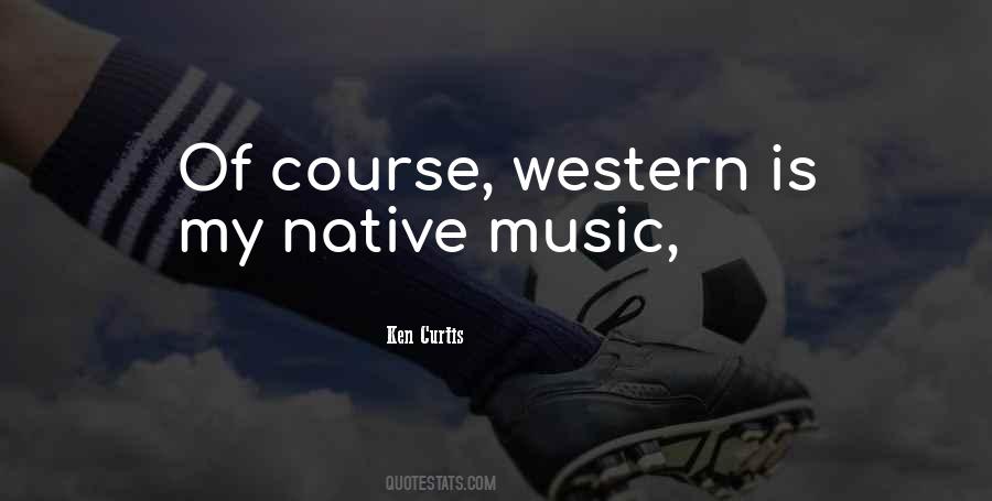 Quotes About Western Music #231152