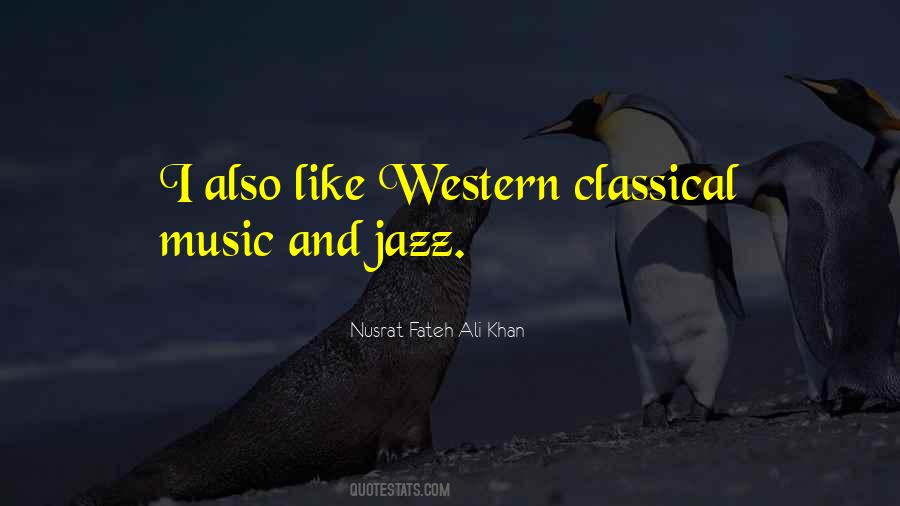 Quotes About Western Music #964503