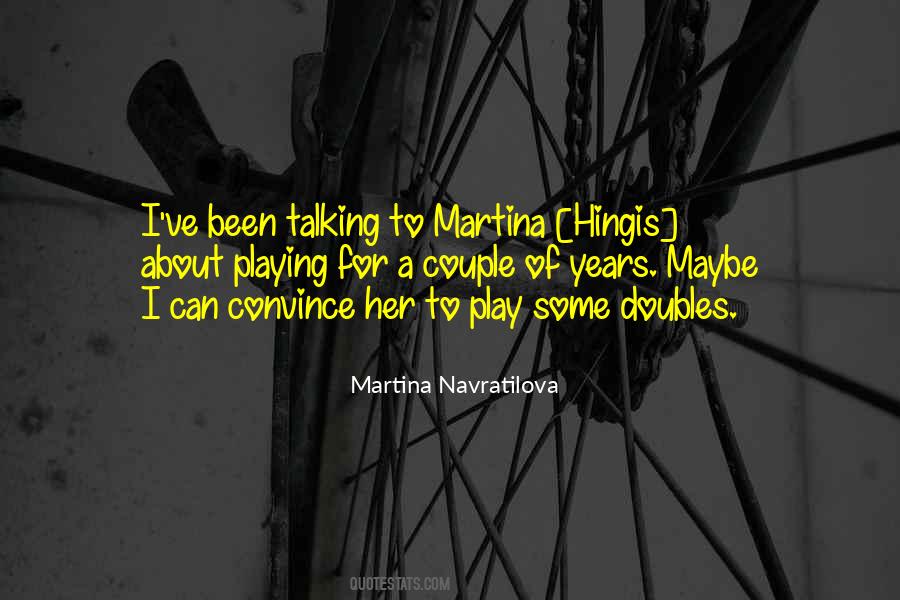 Martina Navratilova Sayings #553070