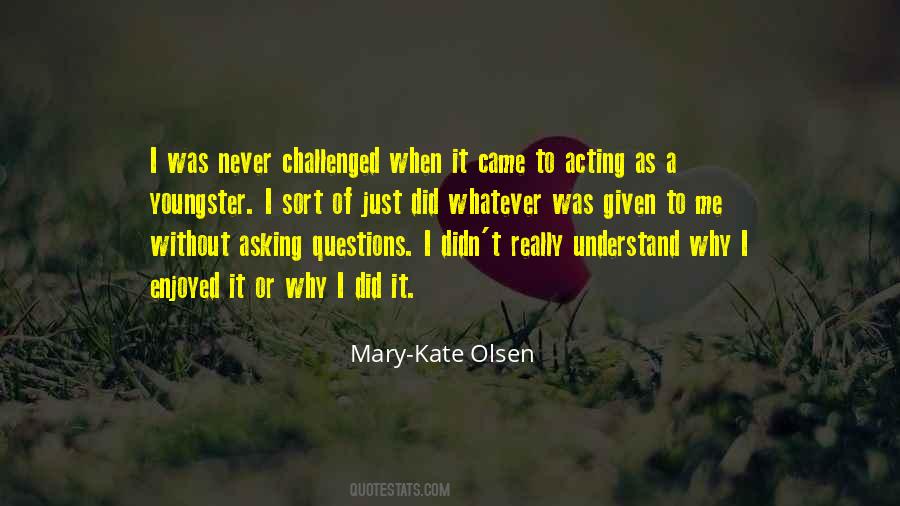 Mary Kate Olsen Sayings #960582