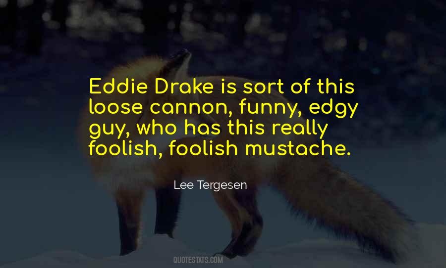 Best Mustache Sayings #137274