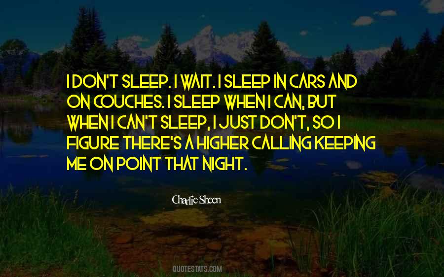 Quotes About Can't Sleep #1471534