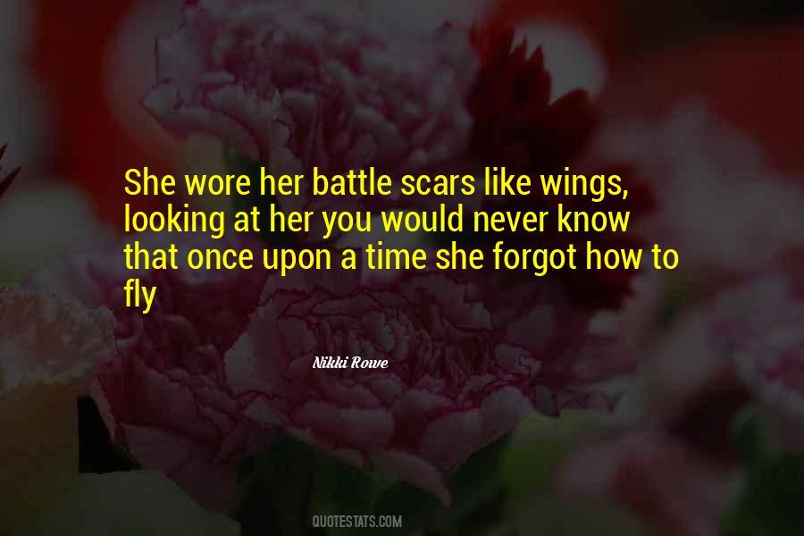 Quotes About Battle Scars #1067490