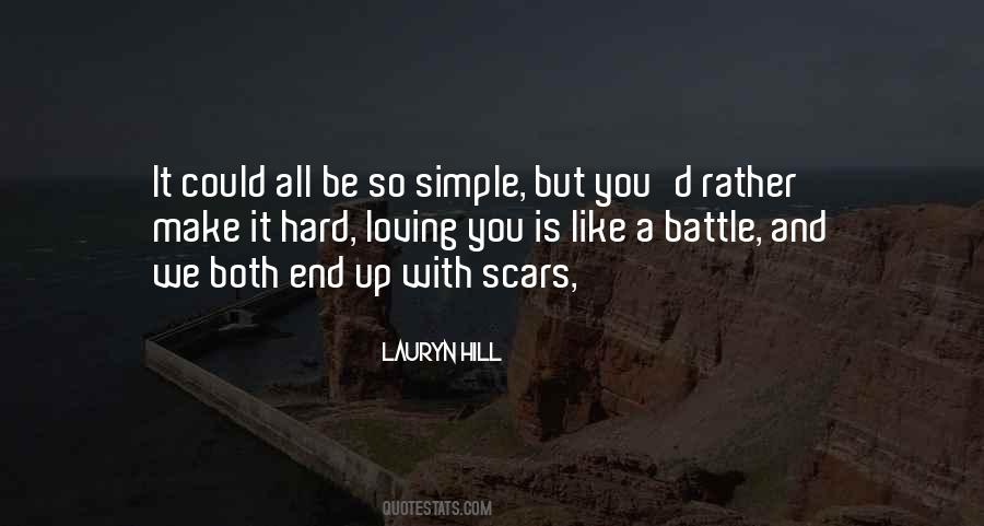 Quotes About Battle Scars #560147