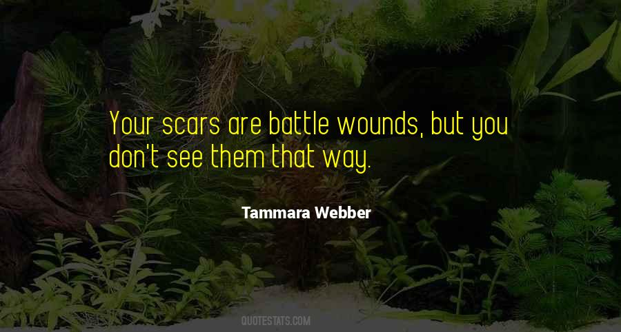 Quotes About Battle Scars #989488