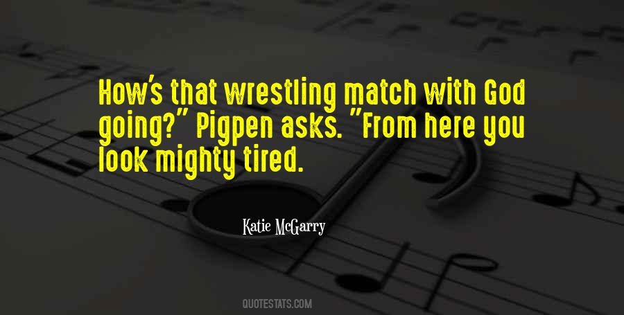 Wrestling Match Sayings #1428344